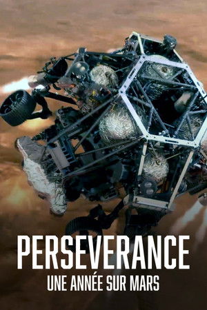 Perseverance, une année sur Mars Perseverance, une année sur Mars