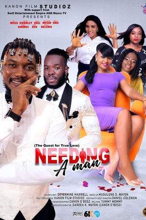 Needing A Man Needing A Man