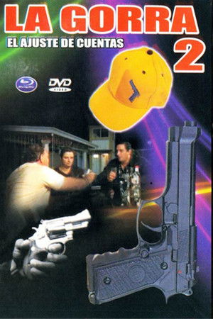 La gorra 2 (El ajuste de cuentas) La gorra 2 (El ajuste de cuentas)