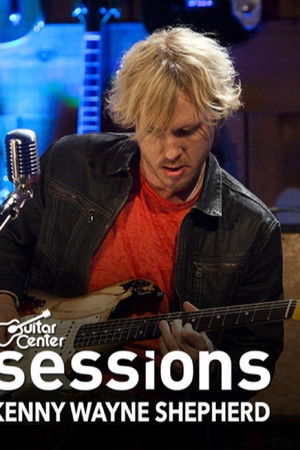 Kenny Wayne Shepherd: Guitar Center Sessions