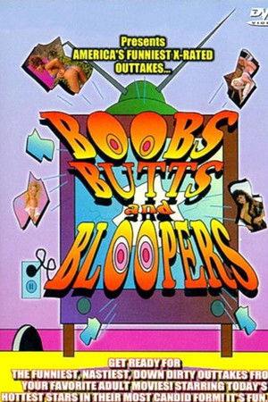 Boobs Butts and Bloopers Boobs Butts and Bloopers