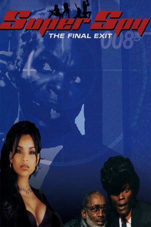 Super Spy: The Final Exit Super Spy: The Final Exit