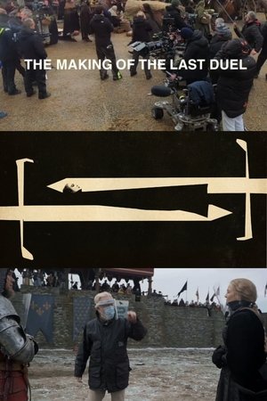 The Making of the Last Duel The Making of the Last Duel