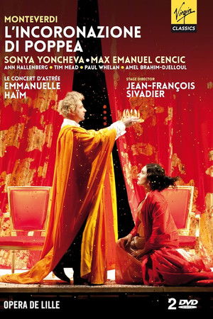 Monteverdi: L'incoronazione di Poppea Monteverdi: L'incoronazione di Poppea