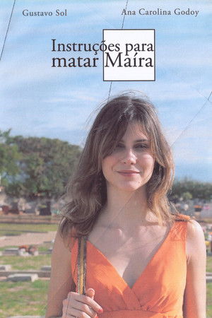 Instruções para Matar Maíra