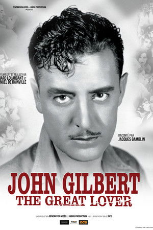 John Gilbert the Great Lover John Gilbert the Great Lover