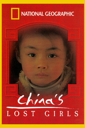 National Geographic: China's Lost Girls National Geographic: China's Lost Girls