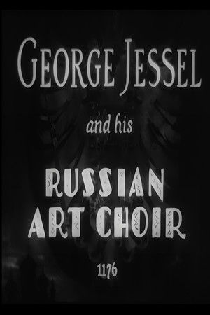George Jessel and His Russian Art Choir George Jessel and His Russian Art Choir