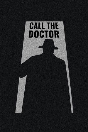 Call the Doctor Call the Doctor