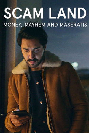 Scam Land: Money, Mayhem and Maseratis