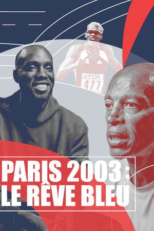 Paris 2003 : Le rêve bleu