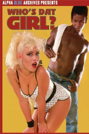 Who's Dat Girl? Who's Dat Girl?