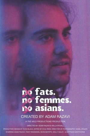 No Fats. No Femmes. No Asians. No Fats. No Femmes. No Asians.