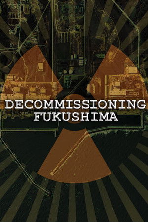Decommissioning Fukushima: The Battle to Contain Radioactivity Decommissioning Fukushima: The Battle to Contain Radioactivity