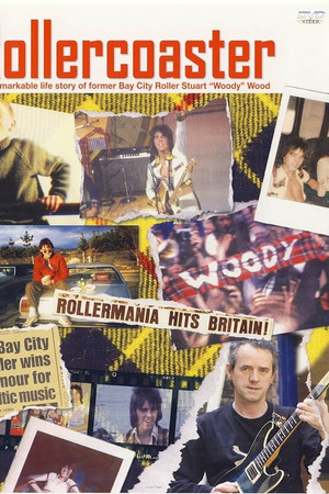Rollercoaster - The Story of Bay City Roller Stuart Woody Wood Rollercoaster - The Story of Bay City Roller Stuart Woody Wood