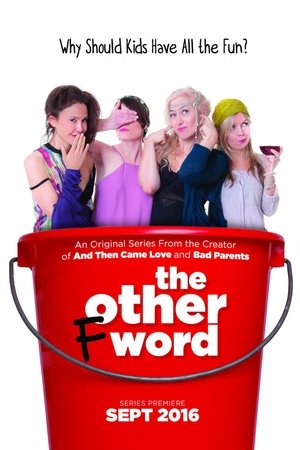 The Other F Word
