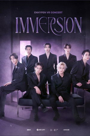 ENHYPEN VR CONCERT: IMMERSION ENHYPEN VR CONCERT: IMMERSION