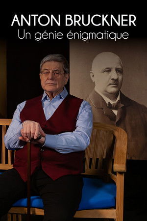 Anton Bruckner - Das rätselhafte Genie Anton Bruckner - Das rätselhafte Genie
