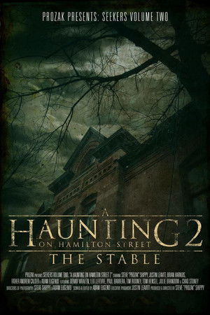 A Haunting on Hamilton Street 2: The Stable A Haunting on Hamilton Street 2: The Stable