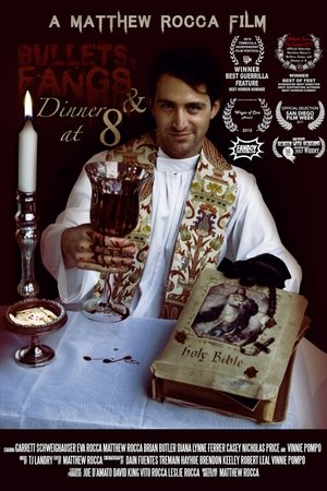 Bullets, Fangs and Dinner at 8 Bullets, Fangs and Dinner at 8