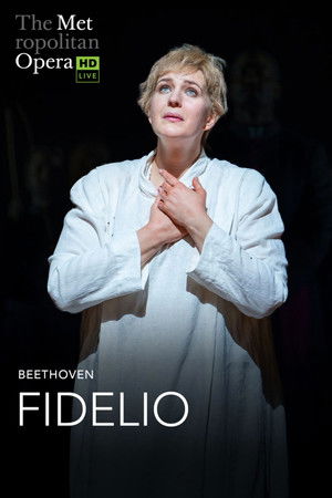 The Metropolitan Opera: Fidelio The Metropolitan Opera: Fidelio