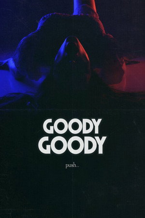 გუდი გუდი (Goody Goody) — ფილმი ქართულად