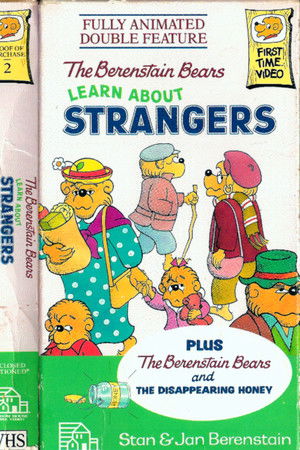 The Berenstain Bears Learn About Strangers The Berenstain Bears Learn About Strangers