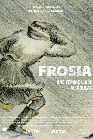 Frosia, une femme libre au Goulag