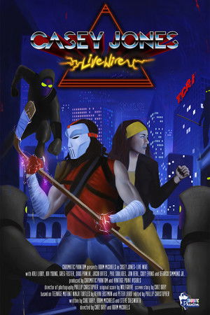 Casey Jones: Live Wire Casey Jones: Live Wire