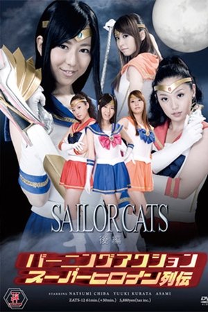 Burning Action Superheroine Chronicles - Sailor Cats Vol.2 Burning Action Superheroine Chronicles - Sailor Cats Vol.2