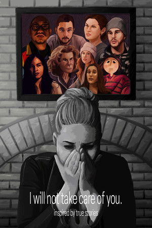 I will not take care of you. I will not take care of you.