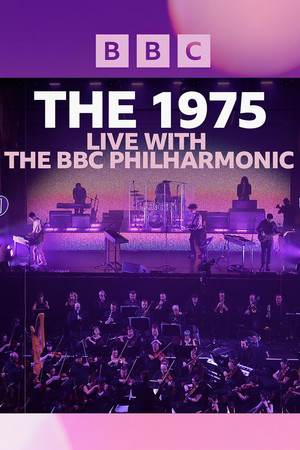 The 1975: Live with the BBC Philharmonic The 1975: Live with the BBC Philharmonic