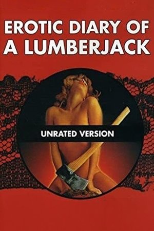 The Erotic Diary of a Lumberjack The Erotic Diary of a Lumberjack