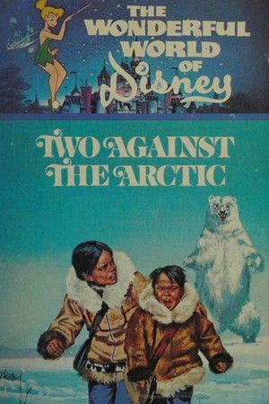 Two Against the Arctic Two Against the Arctic