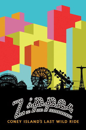 Zipper: Coney Island's Last Wild Ride