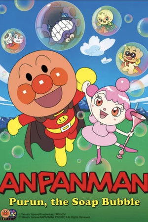 Anpanman: Purun, the Soap Bubble Anpanman: Purun, the Soap Bubble