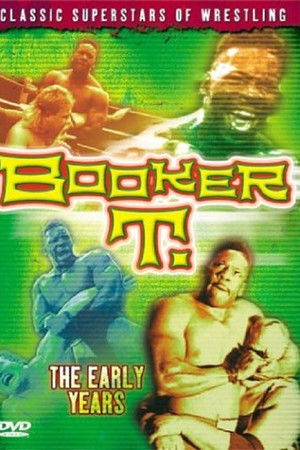 Booker T: The Early Years Booker T: The Early Years