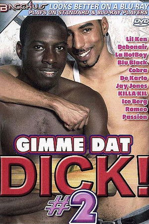 Gimme Dat Dick! 2 Gimme Dat Dick! 2