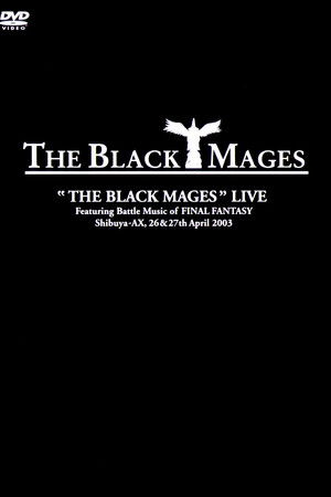 The Black Mages Live The Black Mages Live