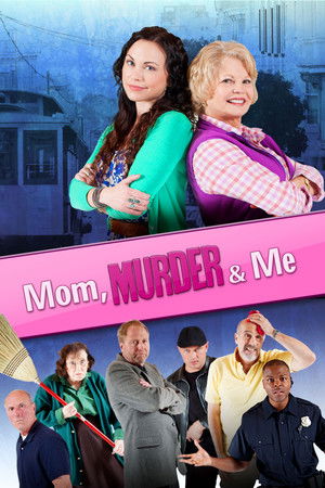 Mom, Murder & Me Mom, Murder & Me