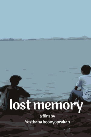 Lost memory ความทรงจำที่ขาดหาย Lost memory ความทรงจำที่ขาดหาย
