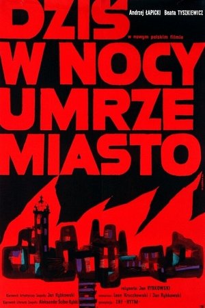 Dziś w nocy umrze miasto Dziś w nocy umrze miasto