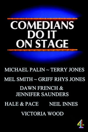 Comedians Do It On Stage Comedians Do It On Stage