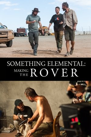 Something Elemental: Making 'The Rover'