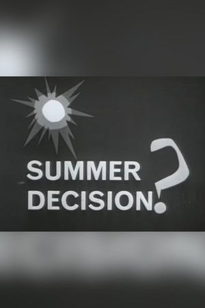 Summer Decision