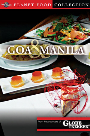 Planet Food: Goa and Manila Planet Food: Goa and Manila