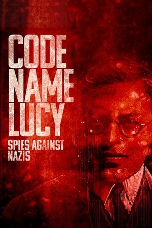 Code Name Lucy: Spies Against Nazis Code Name Lucy: Spies Against Nazis