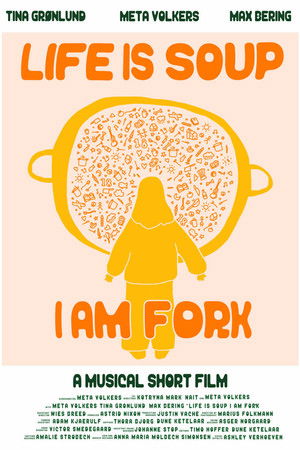 Life is Soup, I am Fork