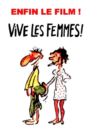 Vive les femmes ! Vive les femmes !
