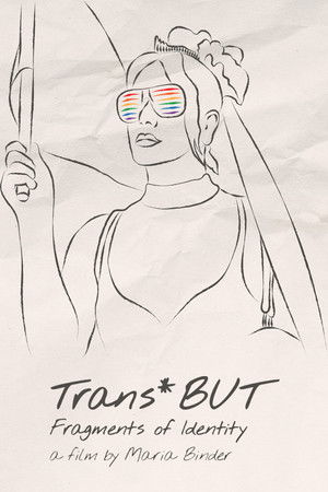 Trans*BUT — Fragments of Identity Trans*BUT — Fragments of Identity